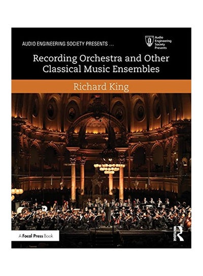 اشتري Recording Orchestra And Other Classical Music Ensembles Paperback في الامارات