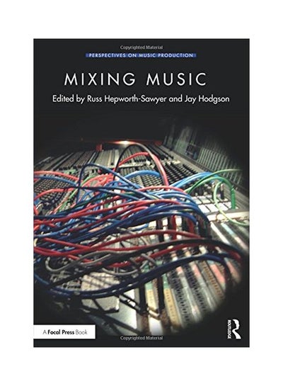 Buy Mixing Music Paperback English by Russ Hepworth-Sawyer - 16 Dec 2016 in UAE