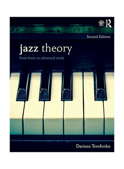 اشتري Jazz Theory: From Basic To Advanced Study Paperback 2 في الامارات