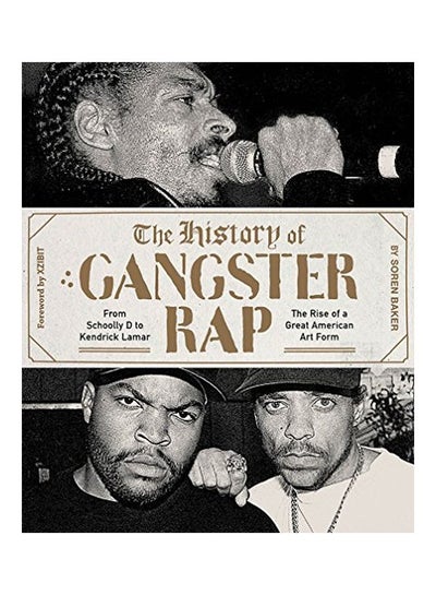 اشتري The History of Gangster Rap Paperback English by Baker Soren - 04 Oct 2018 في الامارات