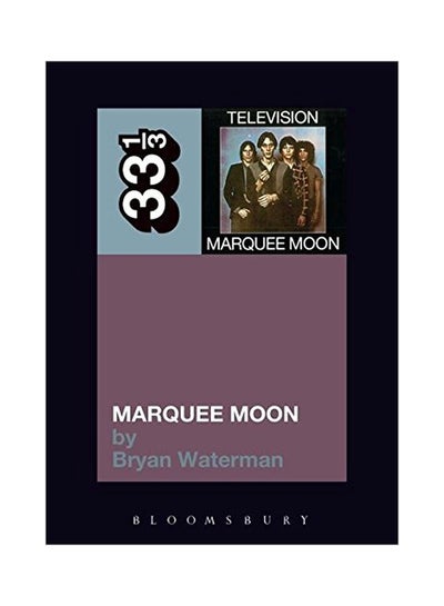 Buy Television Marquee Moon paperback english - 27 Jul 2011 in UAE