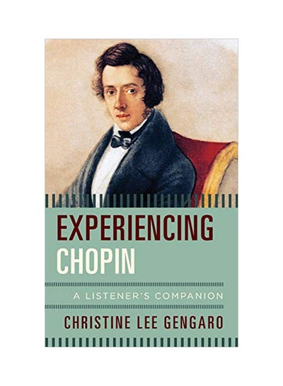 Buy Experiencing Chopin: A Listener's Companion hardcover english - 20 Dec 2017 in UAE