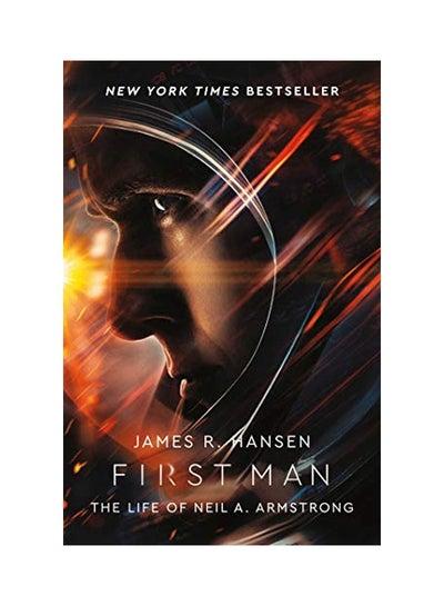 اشتري First Man: The Life of Neil Armstrong Paperback في الامارات