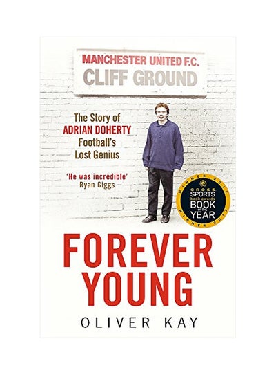 Buy Forever Young: The Story Of Adrian Doherty Football's Lost Genius paperback english - 04 May 2017 in UAE