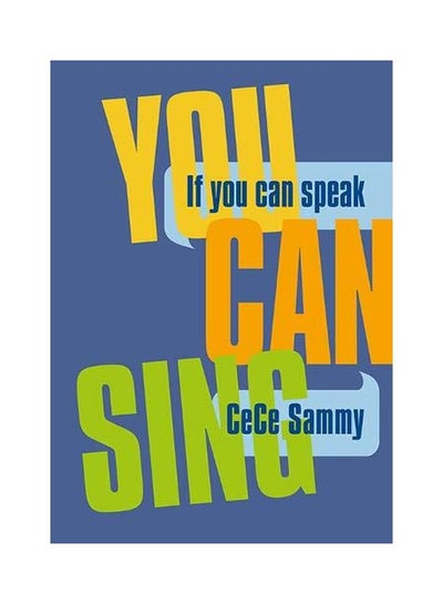 اشتري If You Can Speak You Can Sing Paperback في الامارات