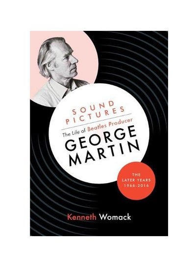 Buy Sound Pictures: the Life of Beatles Producer George Martin hardcover english in UAE