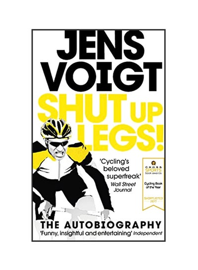 اشتري Shut Up Legs! The Autobiography غلاف ورقي اللغة الإنجليزية by Jens Voigt - 16 Mar 2018 في الامارات