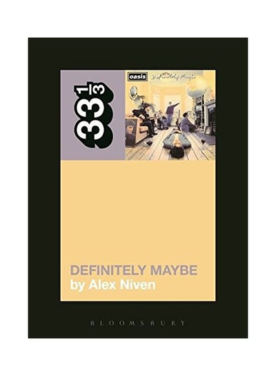 Buy 33 1/3 Oasis' Definitely Maybe paperback english - 3-Jul-14 in UAE