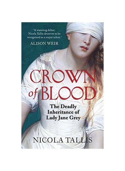crown of blood the deadly inheritance of lady jane grey crown of blood the deadly inheritance of lady jane grey