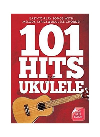 اشتري 101 Hits For Ukulele paperback english - 05 Feb 2015 في الامارات