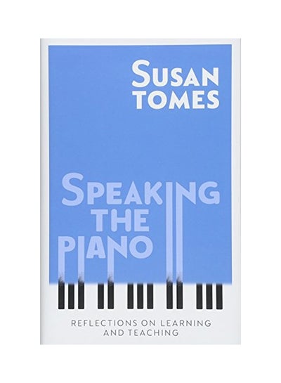 Buy Speaking the Piano hardcover english in UAE