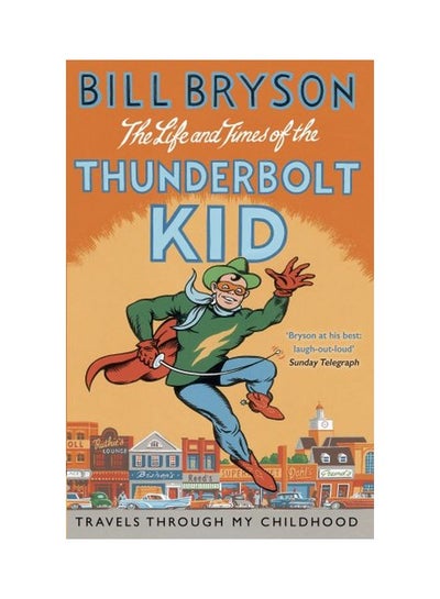 اشتري Life And Times Of The Thunderbolt Kid: Travels Through My Childhood Paperback في الامارات