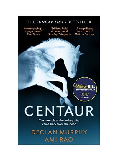 Buy Centaur: The Memoir Of The Jockey Who Came Back From The Dead paperback english - 08 Mar 2018 in UAE