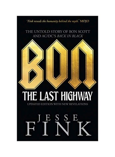 Buy Bon: The Last Highway: The Untold Story Of Bon Scott And Ac/dc's Back In Black paperback english - 19 Nov 2018 in UAE