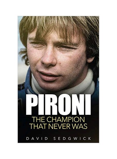 Buy Pironi: The Champion That Never Was paperback english - 01 Jan 2018 in UAE