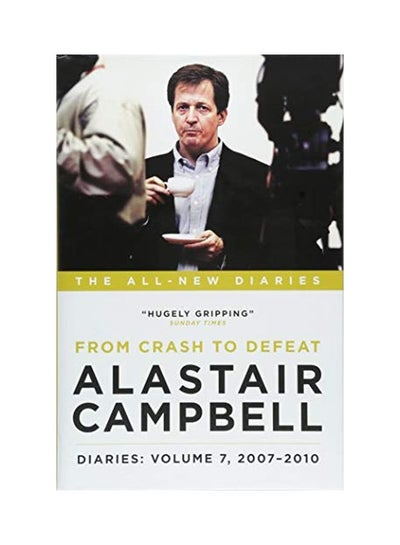 Buy Alastair Campbell Diaries: Volume 7 hardcover english - 13 Sep 2018 in UAE