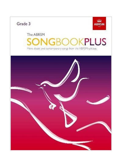 Buy Songbook Plus, Grade 3: More Classic And Contemporary Songs From The Syllabus paperback english - 26 Oct 2017 in UAE