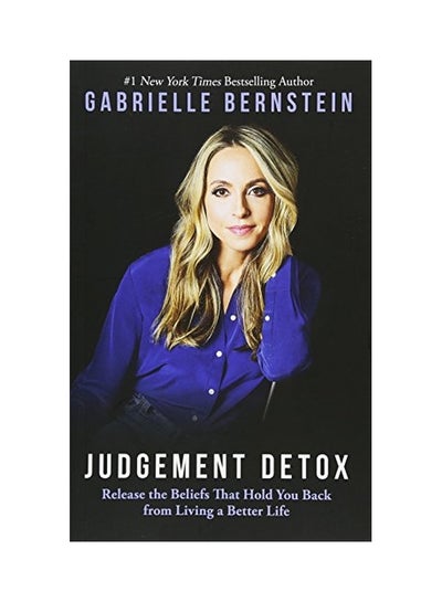 Buy Judgement Detox: Release The Beliefs That Hold You Back From Living A Better Life Hardcover in UAE