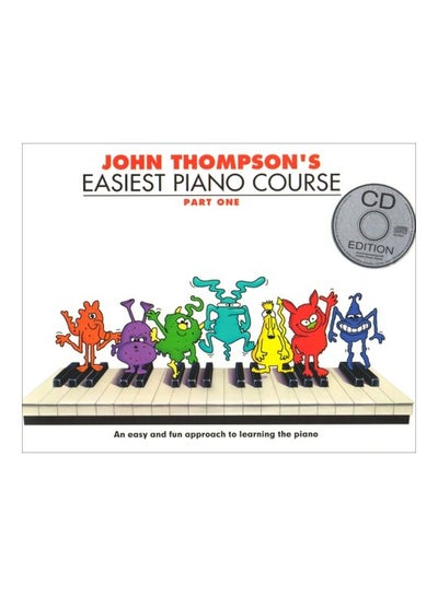 اشتري John Thompson's Easiest Piano Course: Part One (CD Edition) Paperback في الامارات