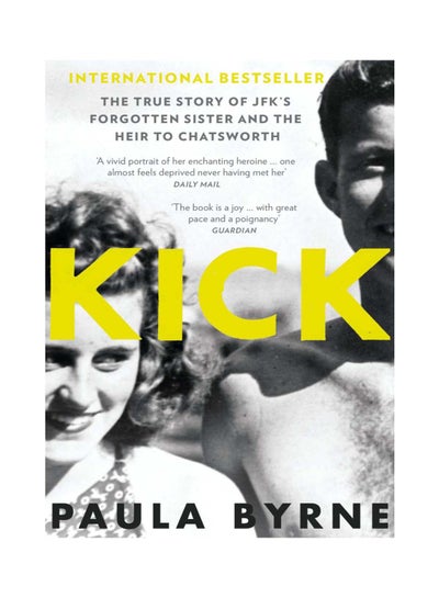 Buy Kick Paperback English by Paula Byrne - 20 Mar 2017 in UAE