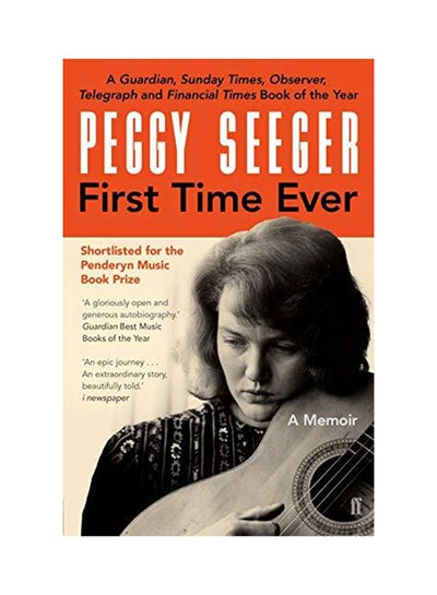 Buy First Time Ever Paperback English by Peggy Seeger in UAE