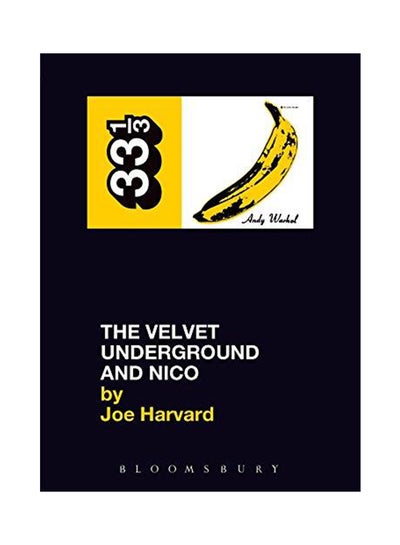 Buy The Velvet Underground And Nico Paperback Paperback English by Joe Harvard - 2004 in UAE