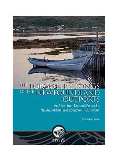 اشتري Forgotten Songs of the Newfoundland Outports paperback english - 2016 في الامارات