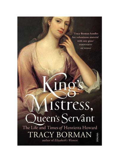 Buy King'S Mistress, Queen'S Servant Paperback English by Tracy Borman - 6-May-2010 in UAE