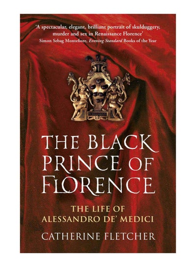 Buy The Black Prince Of Florence paperback english - 20-Apr-2017 in UAE