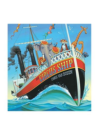 Buy The Circus Ship Hardcover English by Chris Van Dusen - 2009 in UAE