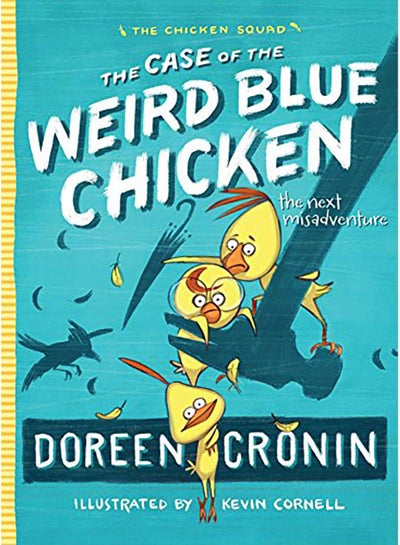 اشتري The Case of the Weird Blue Chicken: The Next Misadventure Paperback الإنجليزية by Doreen Cronin - 2016 في الامارات