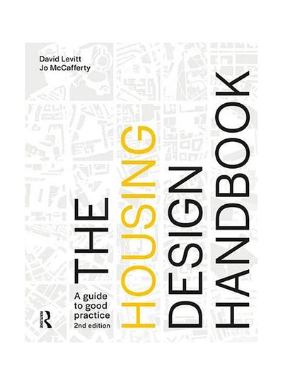 اشتري The Housing Design Handbook: A Guide To Good Practice Paperback English by David Levitt في الامارات