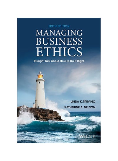 Buy Managing Business Ethics: Straight Talk About How To Do It Right Paperback English by Linda K. Trevino in Egypt