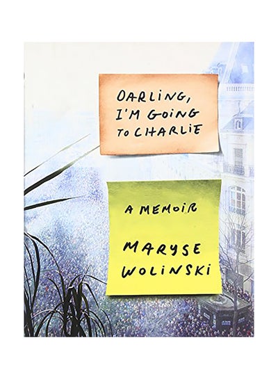 Buy Darling, I'M Going To Charlie: A Memoir hardcover english in UAE