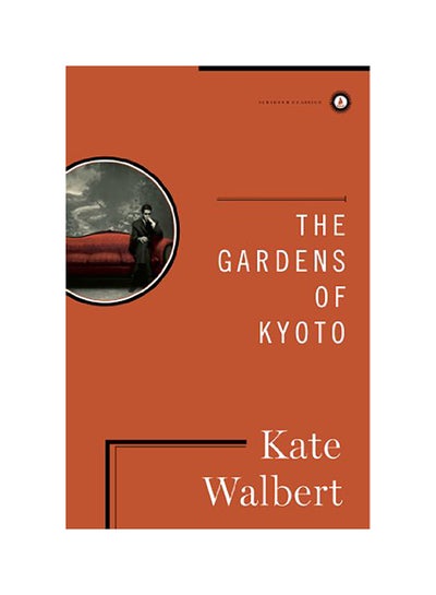 اشتري The Gardens Of Kyoto (Classic) hardcover english في الامارات