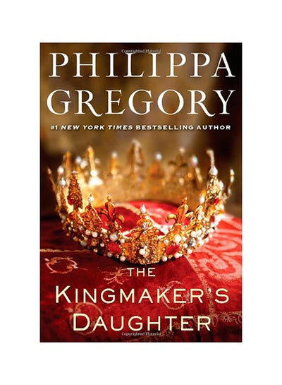 اشتري The Kingmaker's Daughter غلاف صلب الإنجليزية - 43647 في الامارات