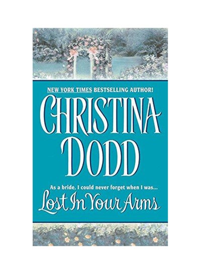 اشتري Lost in Your Arms (تائهة بين ذراعيك) غلاف ورقي الإنجليزية - 2002 في الامارات