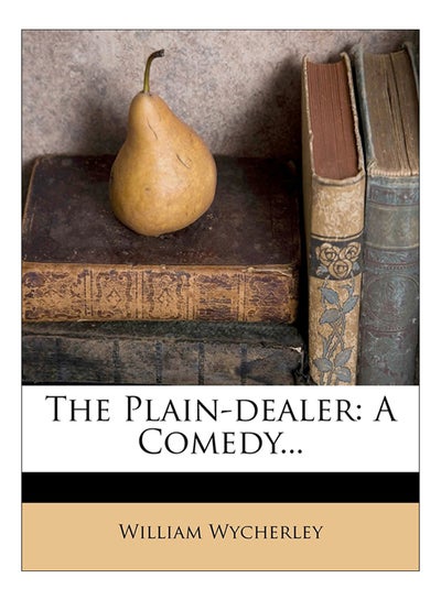 Buy The Plain-Dealer: A Comedy paperback english - 2-Mar-12 in Saudi Arabia