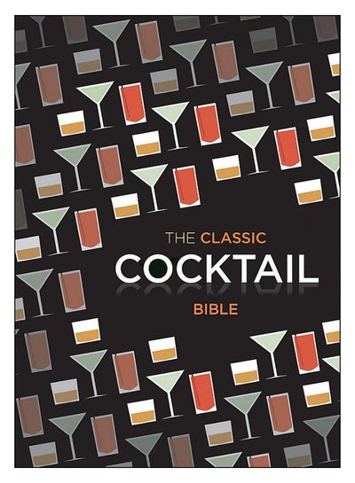 اشتري Classic Cocktail Bible Hardcover في الامارات