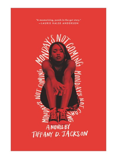 اشتري Monday's Not Coming Paperback الإنجليزية by Tiffany D. Jackson - 11-Jul-19 في الامارات