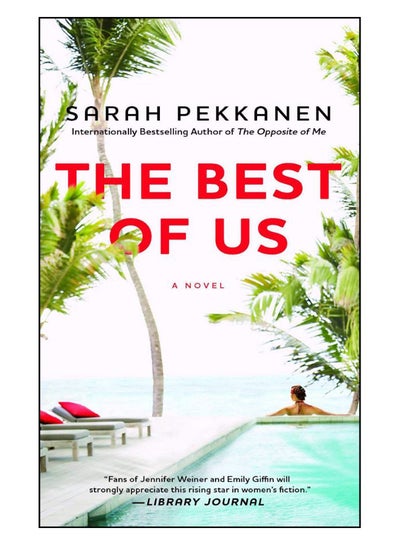 Buy The Best Of Us Paperback English by Sarah Pekkanen - 9-Apr-13 in Egypt