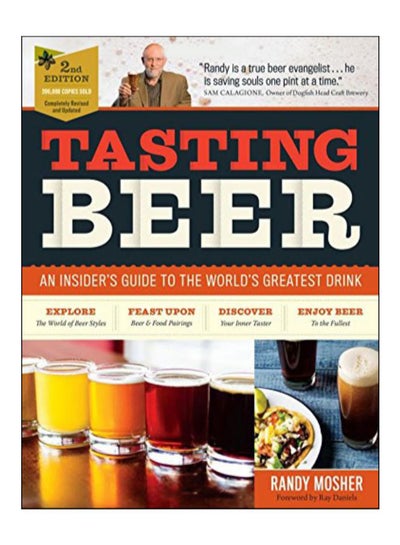 اشتري Tasting Beer, 2nd Edition: An Insider's Guide to the World's Greatest Drink Paperback في الامارات