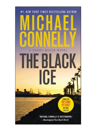 اشتري The Black Ice Paperback الإنجليزية by Michael Connelly - 15-Oct-13 في الامارات