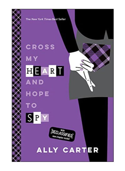 اشتري Cross My Heart And Hope To Spy Paperback الإنجليزية by Ally Carter - 14-Jun-16 في الامارات