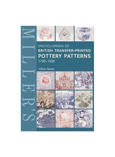 اشتري Encyclopaedia Of British Transfer-Printed Pottery Patterns 1790- 1930 Hardcover في مصر