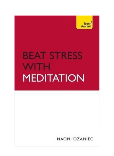 اشتري Teach Yourself: Beat Stress With Meditation Paperback في مصر