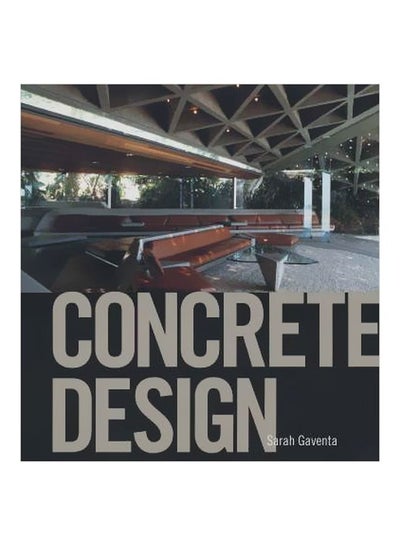 اشتري Concrete Design Paperback English by Sarah Gaventa - 28 Jul 2006 في مصر