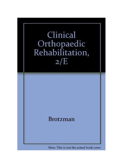 Buy Clinical Orthopaedic Rehabilitation Paperback English by Brotzman S. B in Egypt