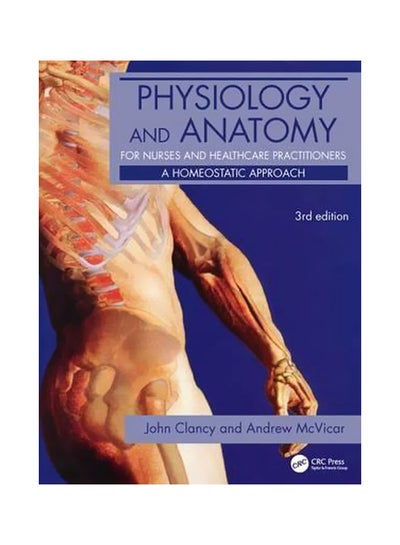 Buy Physiology And Anatomy For Nurses And Healthcare Practitioners paperback english - 24-May-09 in UAE