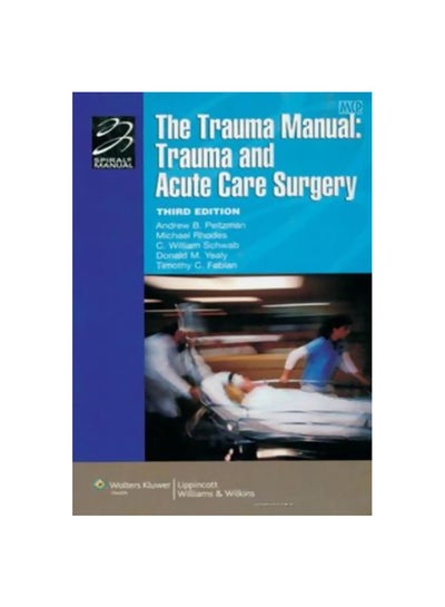 Buy The Trauma Manual: Trauma And Acute Care Surgery paperback english - 01 January 2006 in Egypt